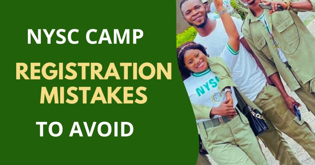 Common NYSC camp registration errors that get PCMs sent back and tips to avoid mistakes.